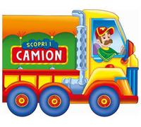 Scopri i camion. Ediz. a colori