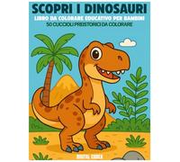 Scopri i Dinosauri: Libro da Colorare Educativo per Bambini