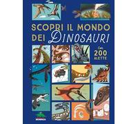 Libri Nash Eryl - Scopri Il Mondo Dei Dinosauri