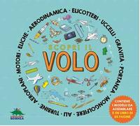 Scopri il volo. Ediz. a colori. Con 3 modellini da costruire