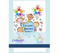" SCOPRI , IMPARA , CRESCI ": IL CAMMINO ..