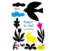 Scopri la vita. Ediz. a colori