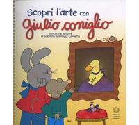 Scopri l'arte con Giulio Coniglio