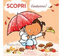 Scopri l'autunno! Ediz. a colori