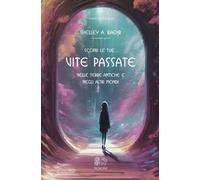Scopri le tue... vite passate nelle terre antiche e negli altri mondi