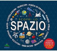 Scopri lo spazio. Ediz. a colori. Con 10 modellini da costruire