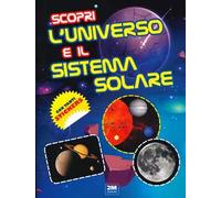 Scopri l'universo e il sistema solare. Con tanti sticker