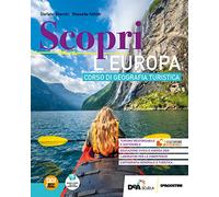 Scopri. Per le Scuole superiori. Con e-book. Con espansione online. L' Europa (Vol. 2)