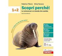 Scopri perché! Le scienze per un mondo che cambia. Per la Scuola media (Vol. 1-2)