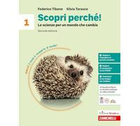 Scopri perché! Le scienze per un mondo che cambia. Per la Scuola media (Vol. 1)