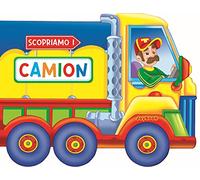 Scopriamo i camion. Ediz. a colori