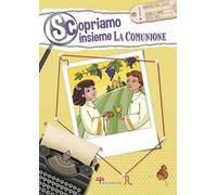 Scopriamo insieme la comunione