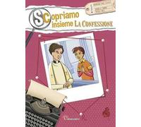 Scopriamo insieme la confessione