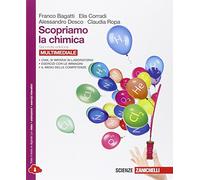 Scopriamo la chimica. Per le Scuole superiori. Con e-book. Con espansione online