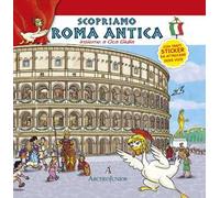 Scopriamo Roma antica insieme a Oca Giulia. Con tanti sticker da attaccare dove