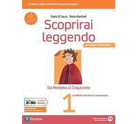 Scoprirai leggendo. Con Mappe di letteratura e Metodi e tecniche di comunicazione. Per il triennio dei Licei. Con e-book. Con espansione online (Vol. 1)