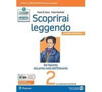 Scoprirai leggendo. Letteratura italiana. Per le Scuole superiori. Con e-book. Con espansione online (Vol. 2)