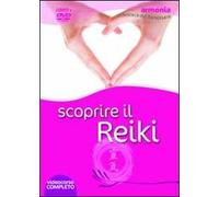 Scoprire il reiki. DVD. Con libro