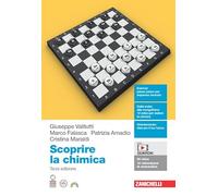 Scoprire la chimica. Per le Scuole superiori. Con espansione online