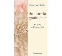 Scoprire la gratitudine. Quando si corre il rischio dell’asimmetria