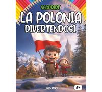 Scoprire la Polonia divertendosi: Un viaggio educativo, culturale e creativo nel cuore dell’Europa
