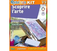 SCOPRIRE L'ARTE - LINGUAGGIO VISIVO + STORIA DELL'ARTE (9788826822723) - Libro Scolastico + Kit Scuola con Copertine Rebillo