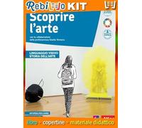 SCOPRIRE L'ARTE - VOLUME UNICO (9788826822716) - Libro Scolastico + Kit Scuola con Copertine Rebillo