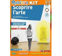 SCOPRIRE L'ARTE - VOLUME UNICO + ARTBOX (9788826822709) - Libro Scolastico + Kit Scuola con Copertine Rebillo