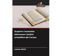 Scoprire l'economia attraverso l'analisi scientifica del Corano