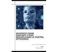 Scoprite come ChatGPT 4 può decuplicare la vostra efficienza!