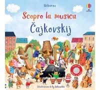 Scopro la musica - Cajkovskij [Board book] Taplin, Sam; Jatkowska, Ag and Licata