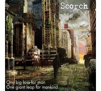Scorch - One big loss for man, one giant leap for mankind