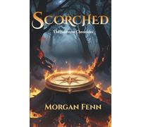 Scorched: Book One of the Amiverse Chronicles: 1