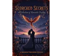 Scorched Secrets: A Collection of Romantic Desires