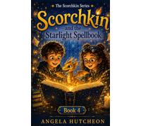 Scorchkin and the Starlight Spellbook