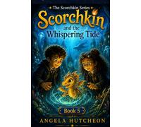 Scorchkin and the Whispering Tide