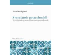 Scorciatoie postcoloniali. Morfologia letteraria del racconto postcoloniale