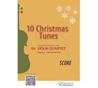 (score) 10 easy Christmas tunes for violin quartet: beginner/ intermediate