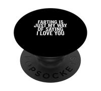 Scoreggiare è solo il mio modo di dire che ti amo divertente PopSockets PopGrip Adesivo