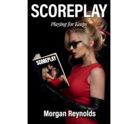 SCOREPLAY: Playing For Keeps