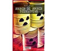 Scorie di storie psicoattive