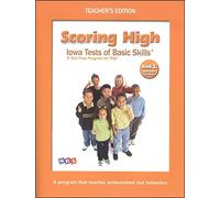 Scoring High Iowa Tests of Basic Skills A Test Prep Program for ITBS Book 1 Teacher's Edition