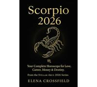 Scorpio 2026: Your Complete Horoscope for Love, Career, Money & Destiny