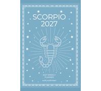 Scorpio 2027 Astro Diary with Predictions: 2027 Horoscope for Scorpio by Scribbled Fox