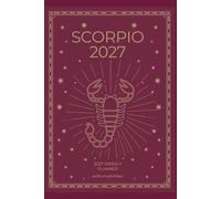 Scorpio 2027 Astro Diary with Predictions: 2027 Horoscope for Scorpio by Scribbled Fox