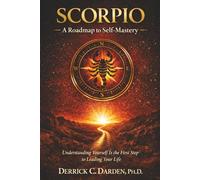 Scorpio: A Roadmap to Self-Mastery