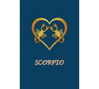 Scorpio and Scorpio Love: Zodiac Journal Notebook for Scorpio Couples. Cute Gift for Scorpio Horoscope Lovers.
