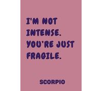 Scorpio Funny Quotes Notebook: 120 Funny Quotes Notebook with Bonus Coloring Page | Lined Journal with Humor for School, Office, Work, Praying, ... Dream Journaling or Daily Note Taking