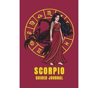 Scorpio Guided Journal: A Shadow Work Diary | 6x9 Lined pages Astrology Notebook for Self-Discovery with Zodiac Traits, Self Reflection Prompts, Coloring Page , Manifestation & Goal Setting Pages.