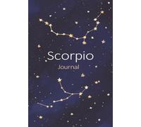 Scorpio Journal: Zodiac Astrology Blank Lined Notebook Makes a Great Gift 6x9" 110 Pages